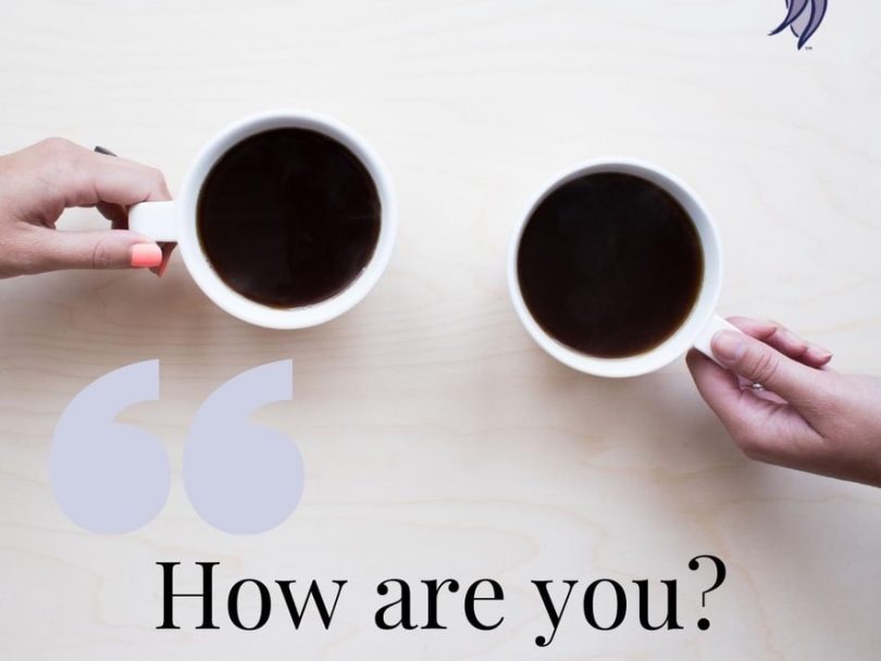 two coffee cups on a table wiith the words How are you as a title